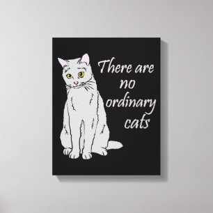 There Are No Ordinary Cats - Grey Cat Canvas Print