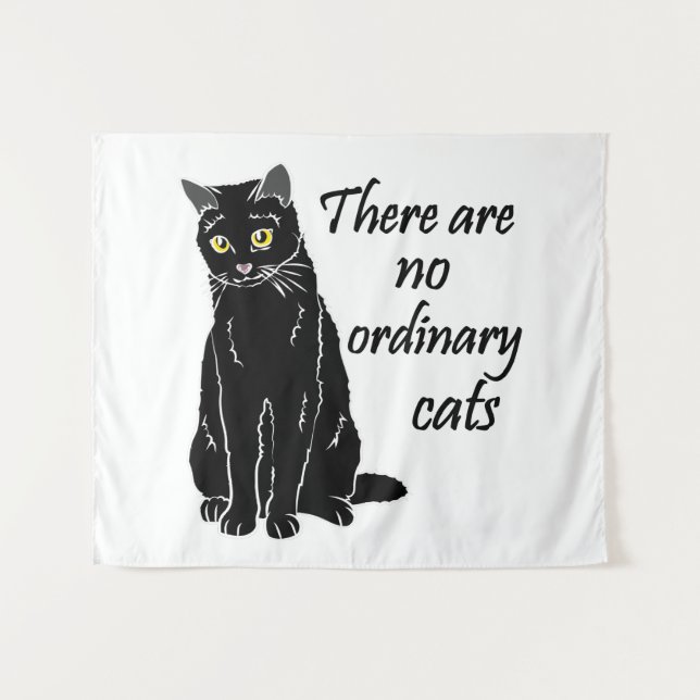 There Are No Ordinary Cats Tapestry (Front (Horizontal))