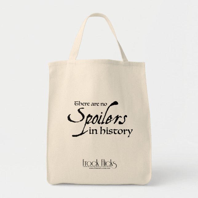 There are no spoilers in history - Grocery Tote (Front)