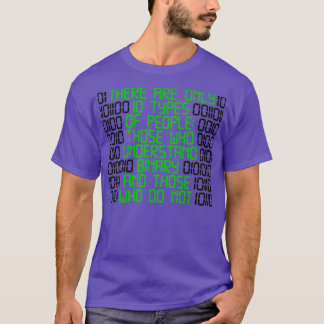 There Are Only 10 Types of People IT Nerd Binary C T-Shirt