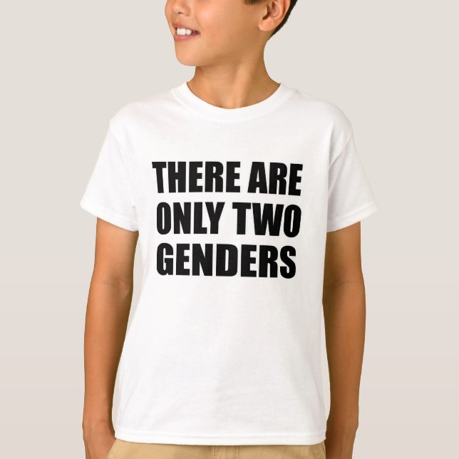 There are only two genders T-Shirt (Front)