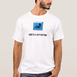 There is a LAPP for that t-shirt