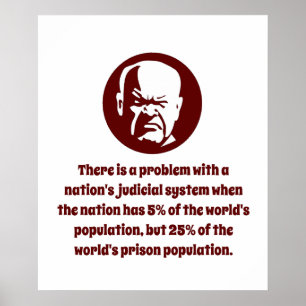 There Is a Problem With a Nation's Judicial System Poster