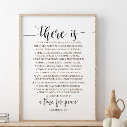 There Is A Time For Everything, Ecclesiastes 3:1-8 Poster