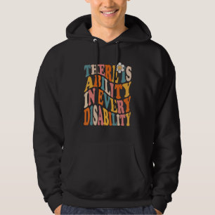 There Is Ability In Every Disability Awareness Spe Hoodie