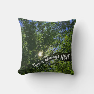 There Is Always Hope Sun Rising Through Trees Cushion