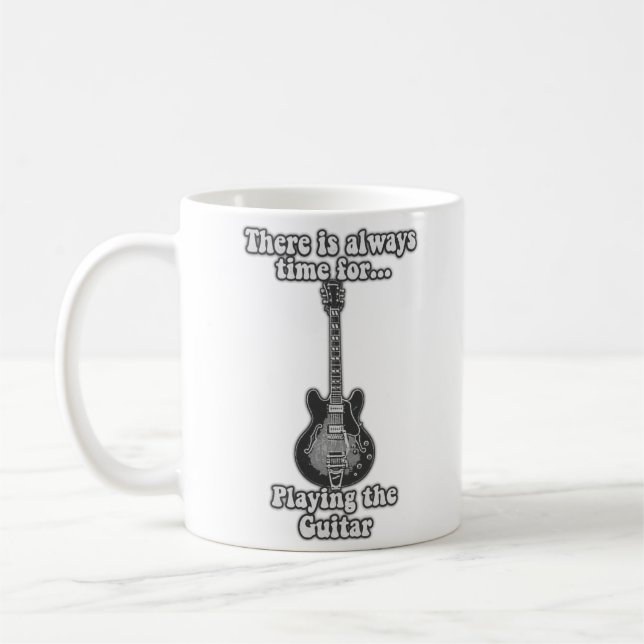 There is always time for playing the guitar. B&W Coffee Mug (Left)