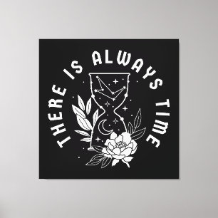 There is Always Time Hourglass Flowers Stars Moon Canvas Print