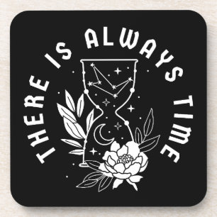 There is Always Time Hourglass Flowers Stars Moon Coaster