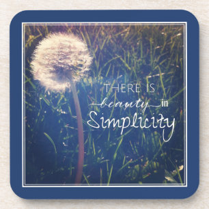 There Is Beauty In Simplicity Coaster