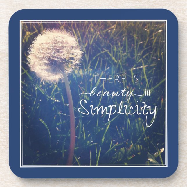 There Is Beauty In Simplicity Coaster (Front)