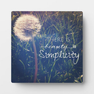 There Is Beauty In Simplicity Plaque