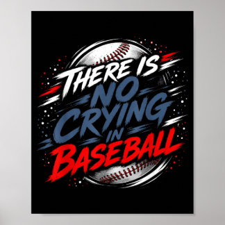 There Is Crying In Baseball Funny Game Day Poster