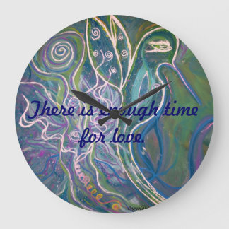 There is enough time for love. large clock