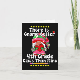 There Is Gnome Better 4th Grade Cl Hippie Valentin Card