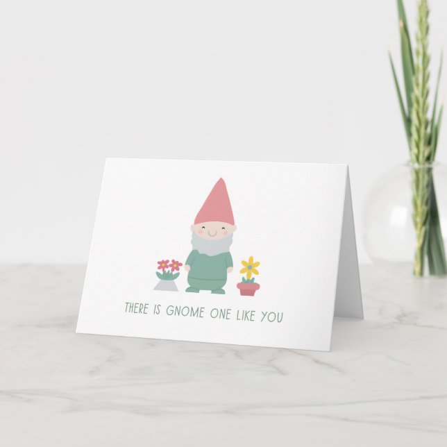 There is Gnome One Like You Funny Punny Birthday Card (Front)