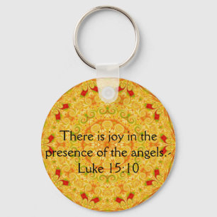 There is joy in the presence of the angels.- Luke Key Ring