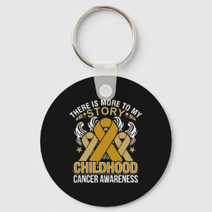 There is more to my Story Childhood Cancer Awarene Key Ring