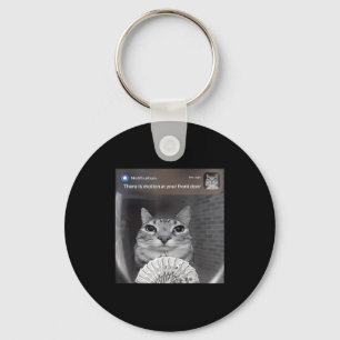 There Is Motion At Your Front Door Funny Cat Motio Key Ring