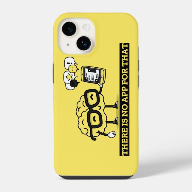 There Is No App For Your Brain iPhone Case (Back)
