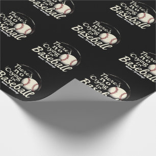 There Is No Crying in Baseball A Funny Game Day Wrapping Paper