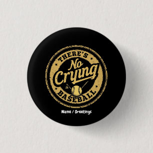 There Is No Crying In Baseball Funny Game Day 3 Cm Round Badge