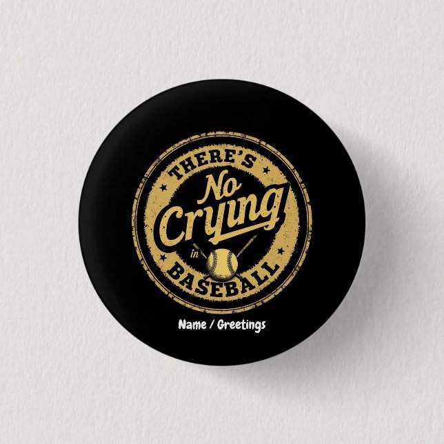 There Is No Crying In Baseball Funny Game Day  3 Cm Round Badge (Front)