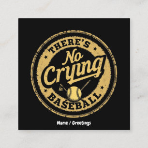 There Is No Crying In Baseball Funny Game Day  Square Business Card