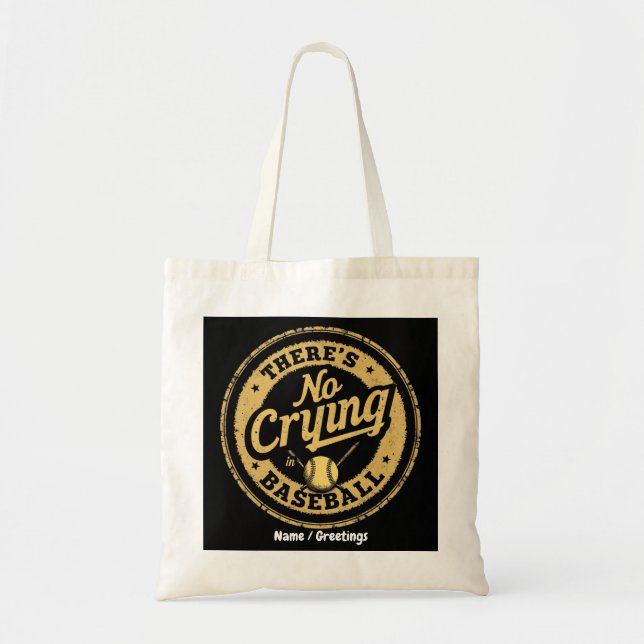 There Is No Crying In Baseball Funny Game Day  Tote Bag (Front)