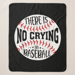 There Is No Crying In Baseball Sherpa Blanket