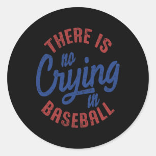 There Is No Crying In Baseball Vintage Game Day Ba Classic Round Sticker