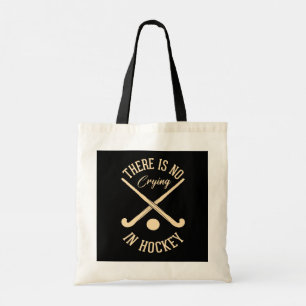 There Is No Crying in Hockey Tote Bag