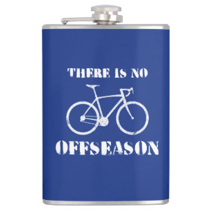 There Is No Cycling Offseason Hip Flask