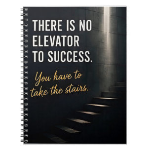 🏆 There Is No Elevator To Success Motivation 🚶 Notebook