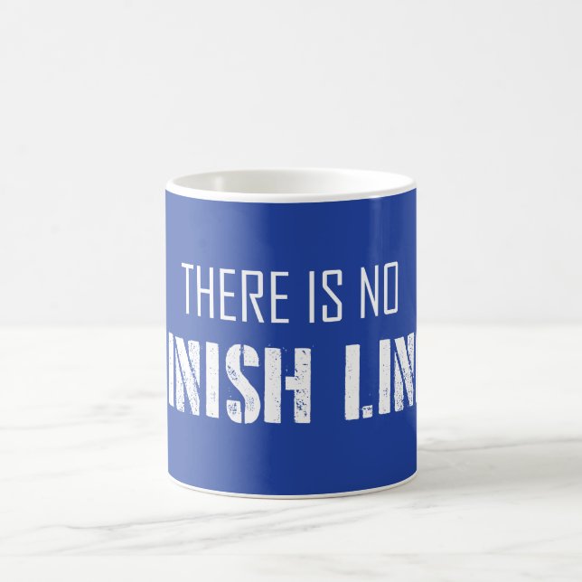 There Is No Finish Line Coffee Mug (Center)