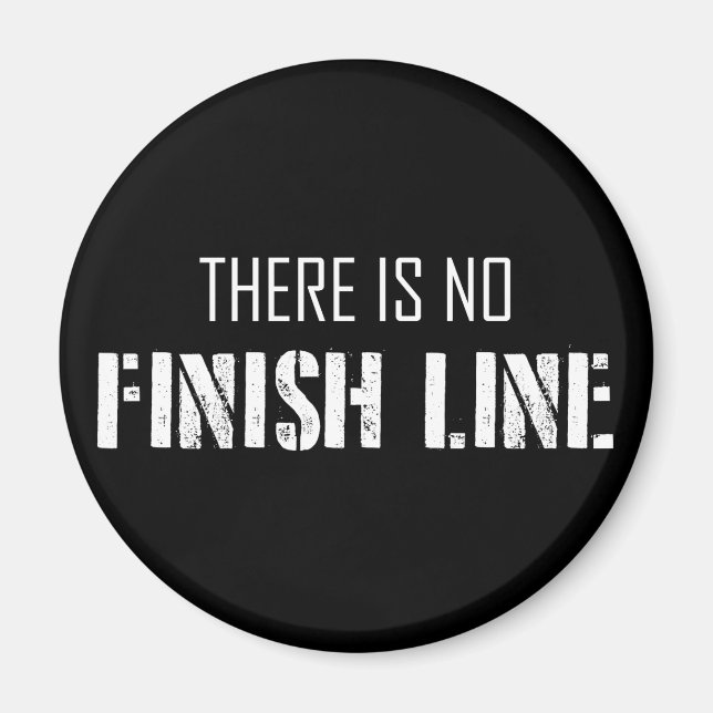 There Is No Finish Line Magnet (Front)