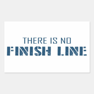 There Is No Finish Line Rectangular Sticker