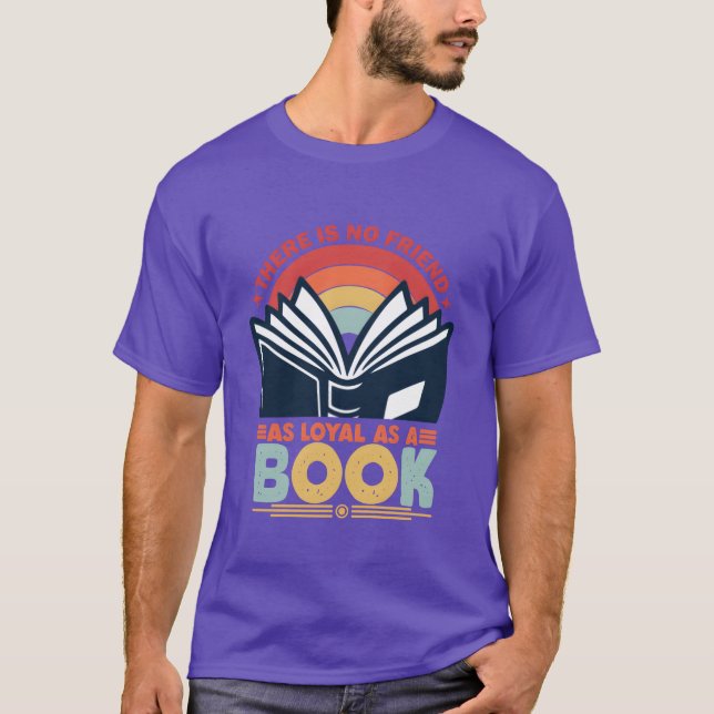 there is no friend as loyal as a book boy T-Shirt (Front)