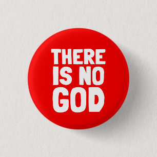 There Is No God Atheist 3 Cm Round Badge