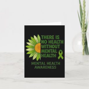 There Is No Health Without Mental Health Green Rib Card