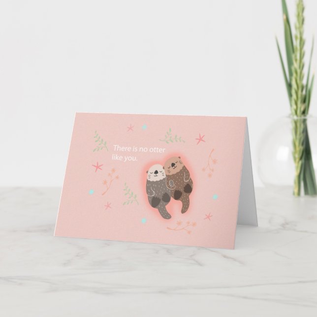 There is no otter like you cute otter couple love card (Front)