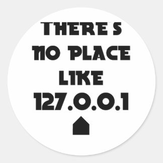 There is No place like Home Classic Round Sticker