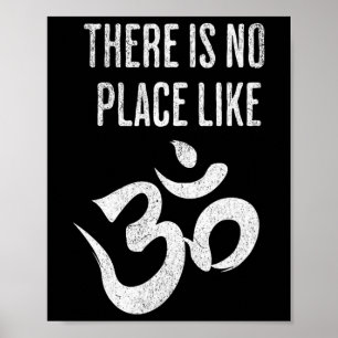 There Is No Place Like Om Sanskrit Yoga Meditation Poster