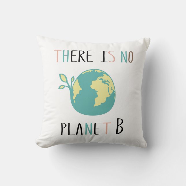 There Is No Planet B Cushion (Front)