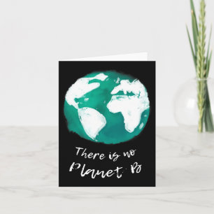 There Is No Planet B Design - Earth Day Mother Nat Card