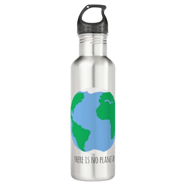 There is no Planet B - Earth 710 Ml Water Bottle (Front)