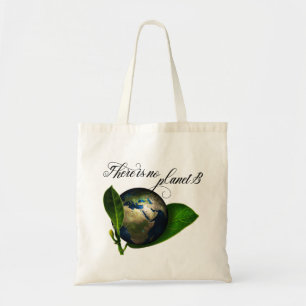 There is no Planet B Earth Conservation Tote Bag