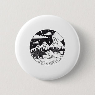 There Is No Planet B Earth Day Environmental Prote 6 Cm Round Badge