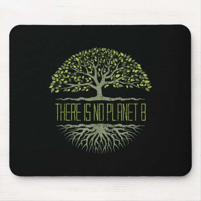 There Is No Planet B Earth Day  Mouse Mat (Front)