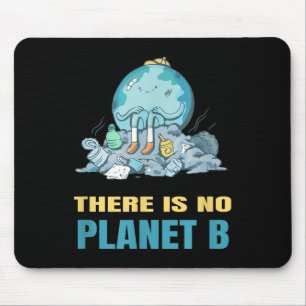 There Is No Planet B Earth Nature Environmental Pr Mouse Mat